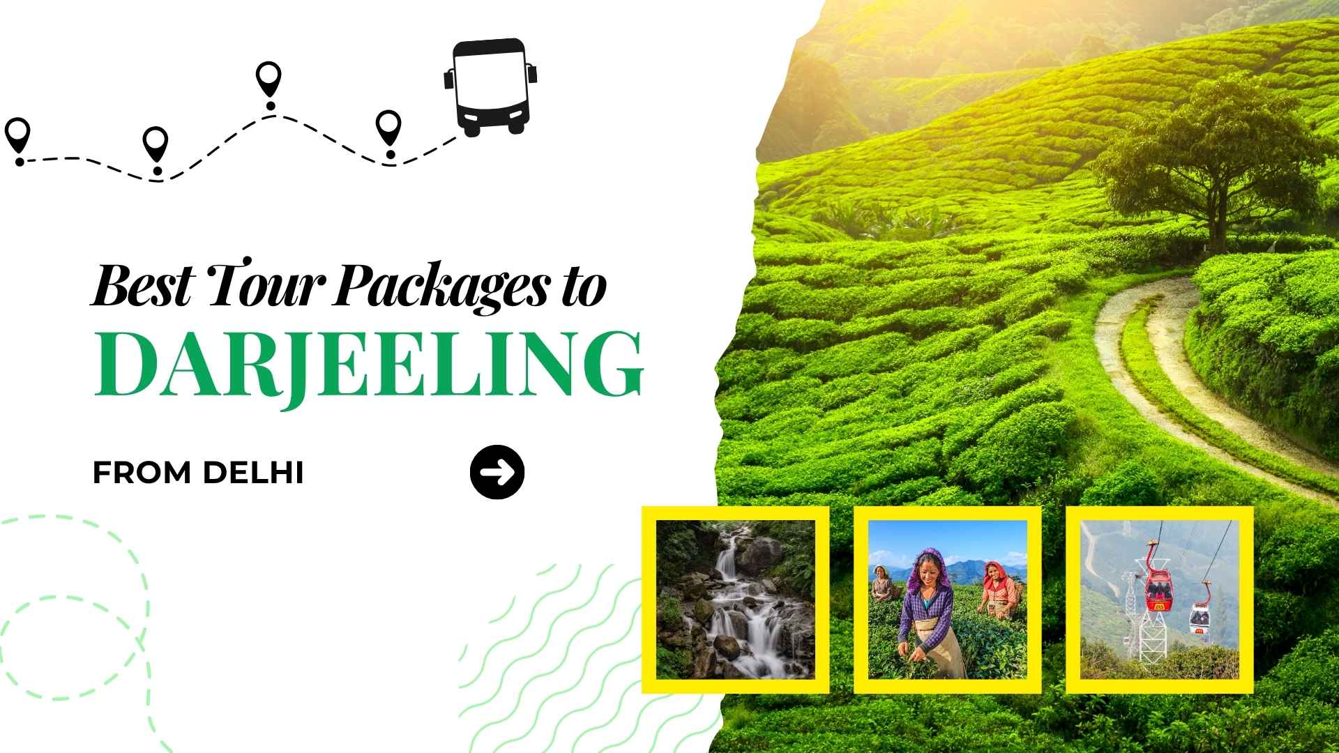 Best Tour Packages to Darjeeling from Delhi