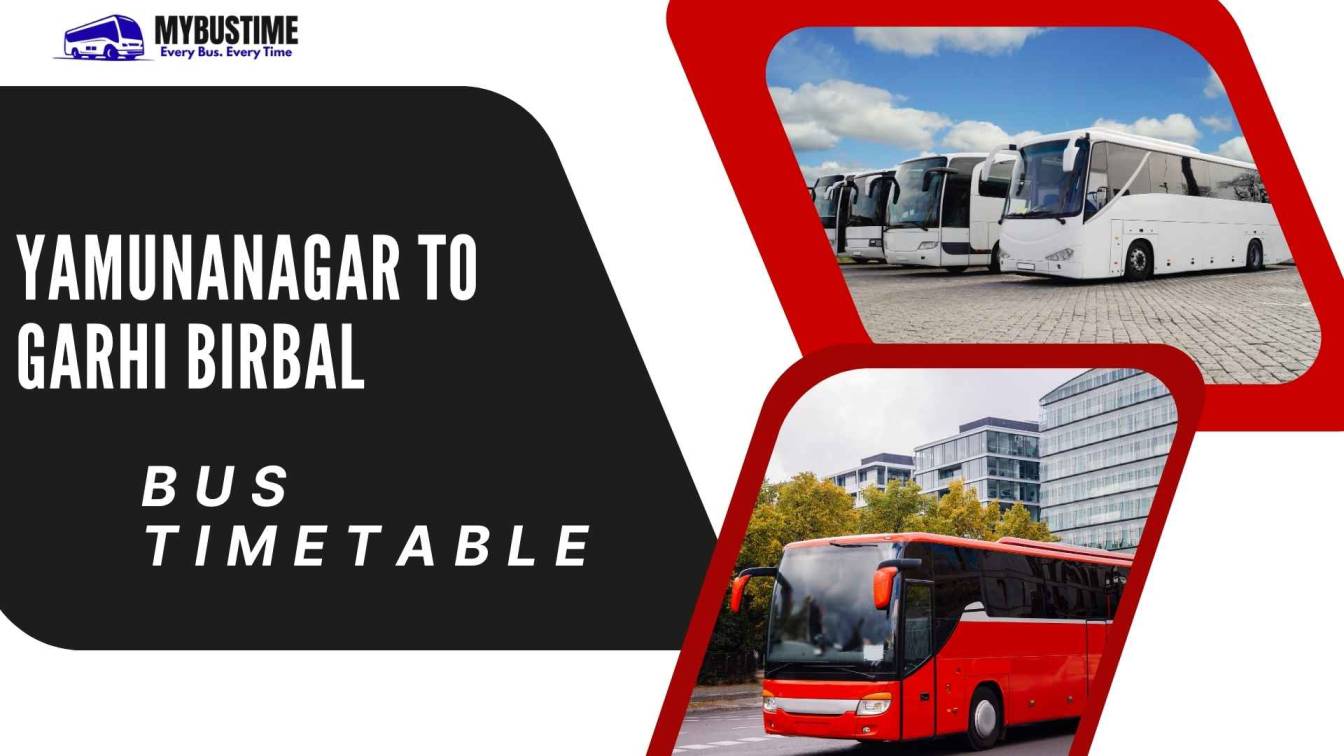 Yamunanagar to Garhi Birbal Bus Timetable – Complete Guide by MyBusTime