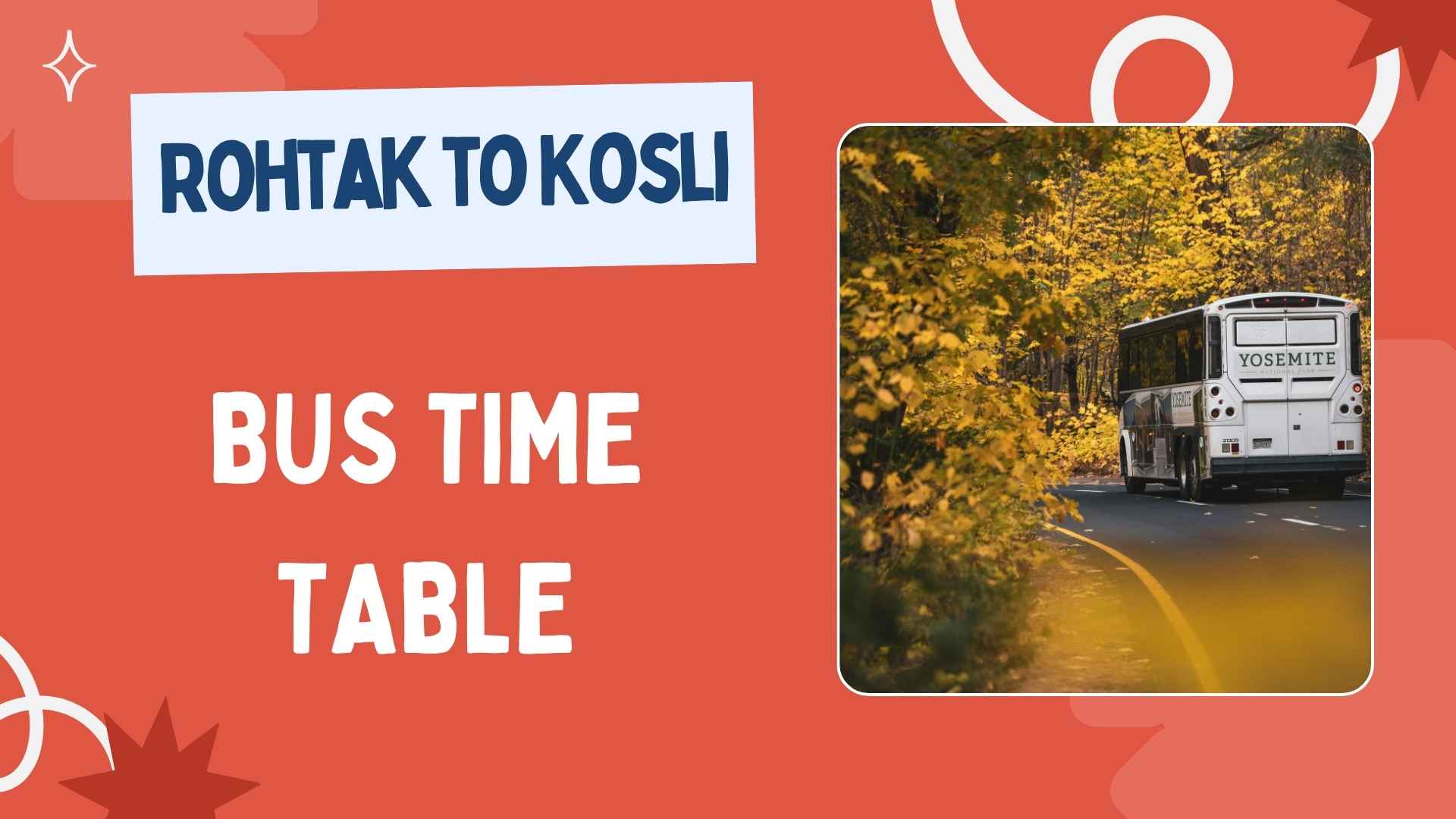 Rohtak to Kosli Bus Time Table 2025: Routes, Timings & Fare Details