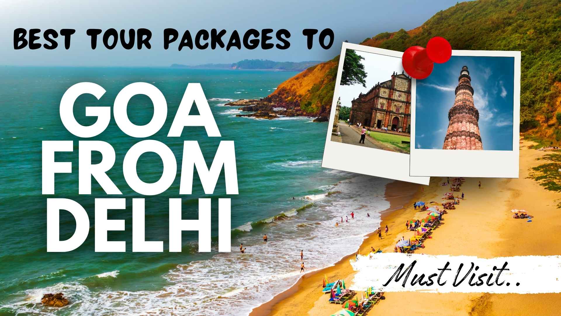 Best Tour Packages to Goa from Delhi