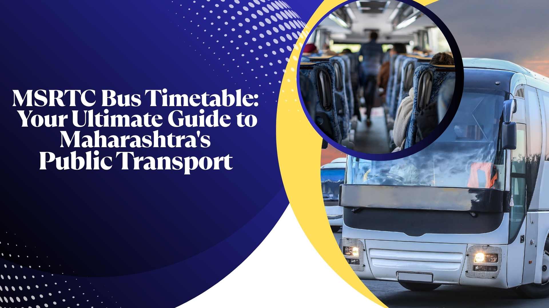 MSRTC Bus Timetable: Your Ultimate Guide to Maharashtra's Public Transport