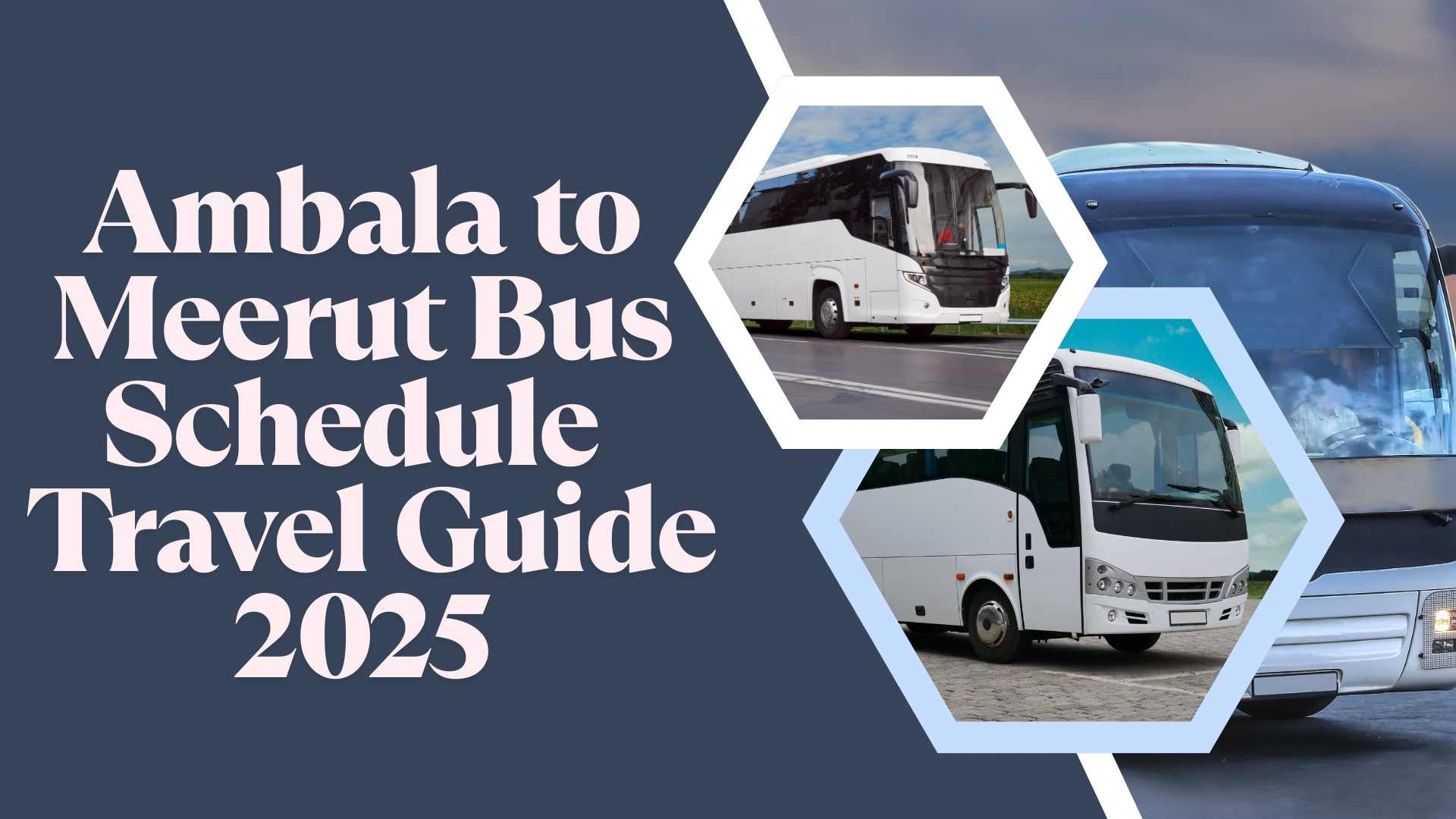 Ambala to Meerut Bus Schedule – Travel Guide 2025