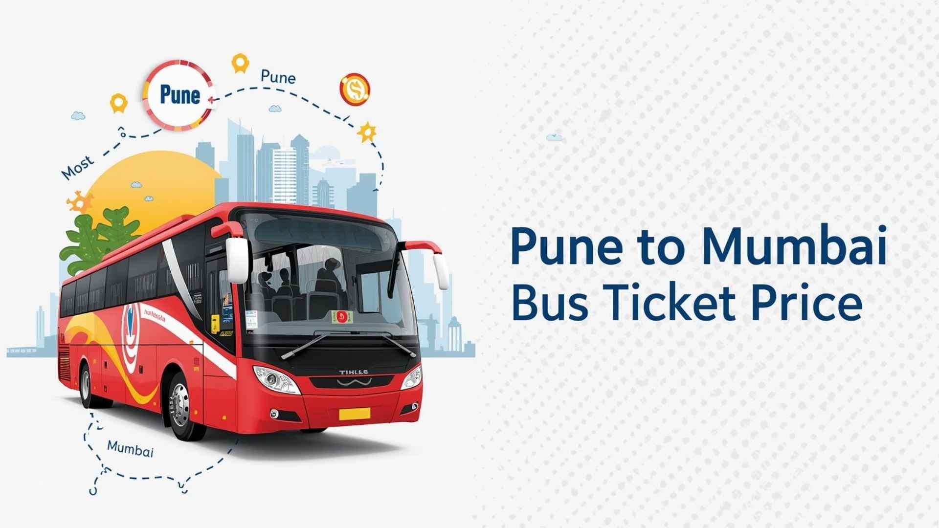 Pune to Mumbai Bus Ticket Price and Schedule – Verified Details by MyBusTime