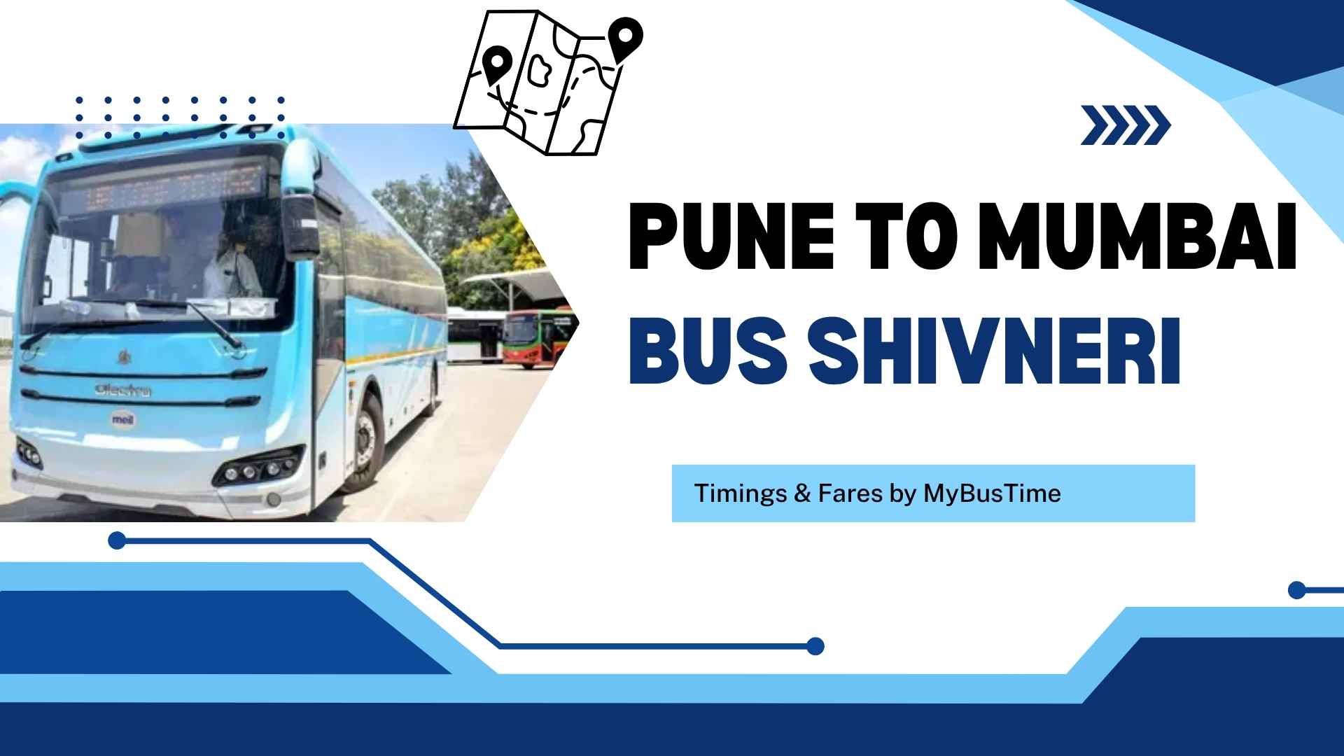 Pune to Mumbai Bus Shivneri Service – Verified Timings & Fares by MyBusTime